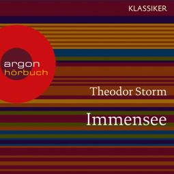 Das Buch «Immensee (Ungekürzte Lesung) – Theodor Storm» online hören