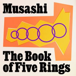 Das Buch “The Book of Five Rings (Unabridged) – Miyamoto Musashi” online hören