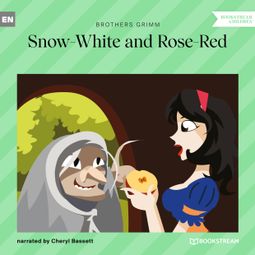 Das Buch “Snow-White and Rose-Red (Unabridged) – Brothers Grimm” online hören