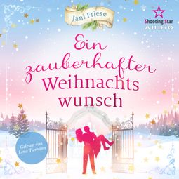 Das Buch “Ein zauberhafter Weihnachtswunsch (ungekürzt) – Jani Friese” online hören