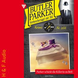 Das Buch “Parker schickt die Killerin zu Bett - Butler Parker, Band 266 (ungekürzt) – Günter Dönges” online hören