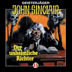 Das Buch “John Sinclair, Folge 23: Der unheimliche Richter – Jason Dark” online hören