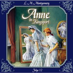 Das Buch “Anne auf Green Gables, Folge 12: Viele glückliche Paare – Lucy Maud Montgomery” online hören