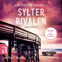 Das Buch “Sylter Rivalen - Kari Blom ermittelt undercover, Band 9 (Ungekürzt) – Ben Kryst Tomasson” online hören