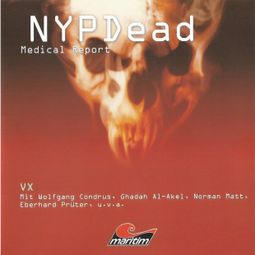 Das Buch “NYPDead - Medical Report, Folge 5: VX – Andreas Masuth” online hören