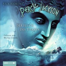 Das Buch “Percy Jackson, Teil 3: Der Fluch des Titanen – Rick Riordan” online hören