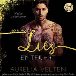 Das Buch “SPIN ME LIES: Entführt (Mafia-Liebesroman) - Fairytale Gone Dark, Band 3 (ungekürzt) – Aurelia Velten” online hören
