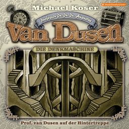 Das Buch “Professor van Dusen, Folge 39: Professor van Dusen auf der Hintertreppe – Michael Koser” online hören