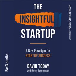 Das Buch “The Insightful Startup (Unabridged) – David Today” online hören