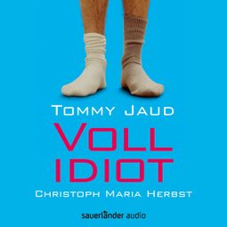 Das Buch “Vollidiot (Gekürzte Lesung) – Tommy Jaud” online hören
