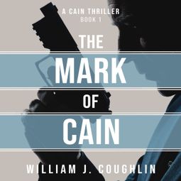 Das Buch “The Mark of Cain (Unabridged) – William J. Coughlin” online hören