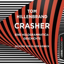 Das Buch “Crasher - Kurzgeschichte (Ungekürzt) – Tom Hillenbrand” online hören