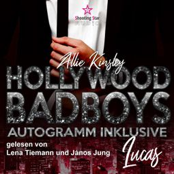 Das Buch “Lucas - Hollywood BadBoys, Band 4 (Ungekürzt) – Allie Kinsley” online hören