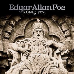 Das Buch “Edgar Allan Poe, Folge 23: König Pest – Edgar Allan Poe” online hören