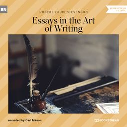 Das Buch “Essays in the Art of Writing (Unabridged) – Robert Louis Stevenson” online hören