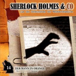 Das Buch “Sherlock Holmes & Co, Folge 14: Der Mann in Orange – Arthur Conan Doyle” online hören