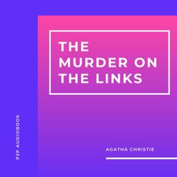Das Buch “The Murder on the Links (Unabridged) – Agatha Christie” online hören