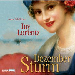 Das Buch “Dezembersturm (Gekürzt) – Iny Lorentz” online hören