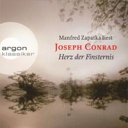 Das Buch «Herz der Finsternis (Ungekürzte Lesung) – Joseph Conrad» online hören