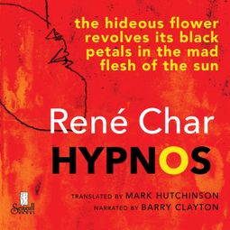 Das Buch “Hypnos - Notes from the French Resistance, 1943-44 (Unabridged) – René Char” online hören