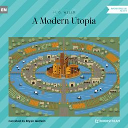 Das Buch “A Modern Utopia (Unabridged) – H. G. Wells” online hören