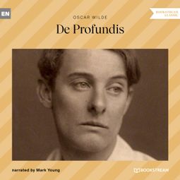 Das Buch “De Profundis (Unabridged) – Oscar Wilde” online hören