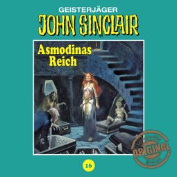 Das Buch “John Sinclair, Tonstudio Braun, Folge 16: Asmodinas Reich. Teil 2 von 2 – Jason Dark” online hören