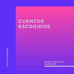 Das Buch “Cuentos Escogidos (completo) – Hans Christian Andersen” online hören