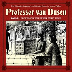 Das Buch “Professor van Dusen, Die neuen Fälle, Fall 21: Professor van Dusen zählt nach – Marc Freund” online hören