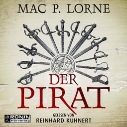Das Buch “Der Pirat - Ein Francis-Drake-Roman (ungekürzt) – Mac P. Lorne” online hören
