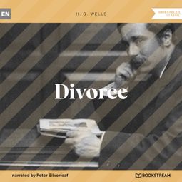 Das Buch “Divorce (Unabridged) – H. G. Wells” online hören