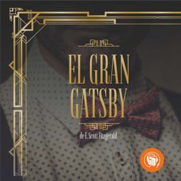 Das Buch “El Gran Gatsby – F. Scott Fitzgerald” online hören