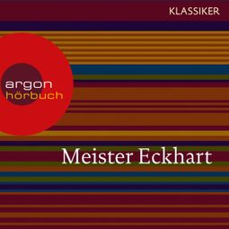 Das Buch “Meister Eckhart - Vom edlen Menschen (Feature) – Meister Eckhart” online hören