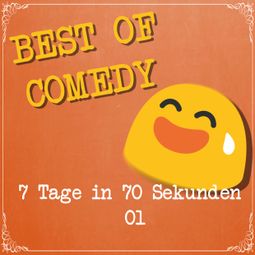 Das Buch “Best of Comedy: 7 Tage in 70 Sekunden – Diverse Autoren” online hören