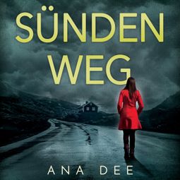 Das Buch “Sündenweg: Schweden-Krimi (ungekürzt) – Ana Dee” online hören