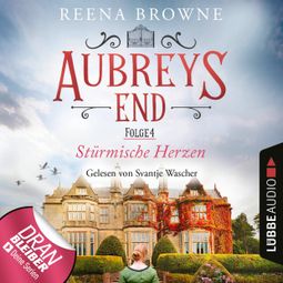 Das Buch “Stürmische Herzen - Aubreys End, Folge 4 (Ungekürzt) – Reena Browne” online hören
