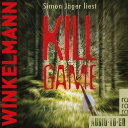 Das Buch “Killgame (ungekürzt) – Andreas Winkelmann” online hören