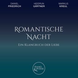 Das Buch “Ein Klangbuch der Liebe, Romantische Nacht – Rainer Maria Rilke, Khalil Gibran, William Shakespearemehr ansehen” online hören