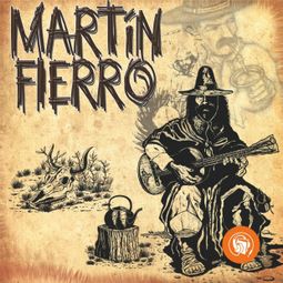 Das Buch “Martín Fierro – Jose Hernandez” online hören