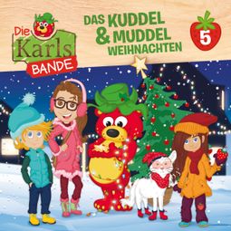 Das Buch “Die Karls-Bande, Folge 5: Das Kuddel & Muddel Weihnachten – Jenny Alten, Johannes Disselhoff” online hören