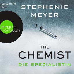 Das Buch “The Chemist - Die Spezialistin (Ungekürzte Lesung)” online hören