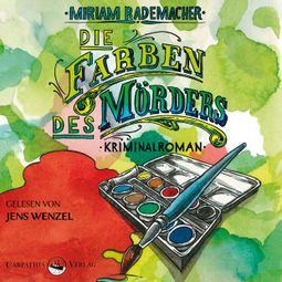 Das Buch “Die Farben des Mörders - Ein Colin-Duffot-Krimi 2 (Ungekürzt) – Miriam Rademacher” online hören