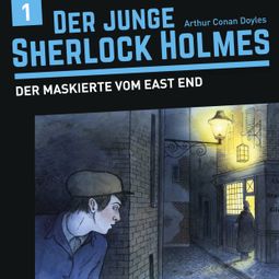 Das Buch “Der junge Sherlock Holmes, Folge 1: Der Maskierte vom East End – Florian Fickel, David Bredel” online hören