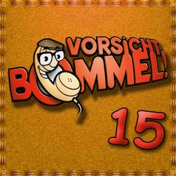Das Buch “Best of Comedy: Vorsicht Bommel 15 – Vorsicht Bommel” online hören