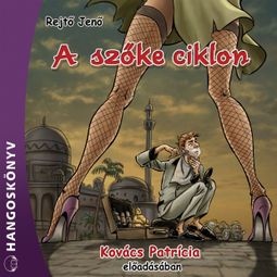 Das Buch “A szőke ciklon (Teljes) – Jenő Rejtő” online hören