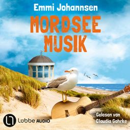 Das Buch “Mordseemusik - Borkum-Krimireihe, Teil 6 (Ungekürzt) – Emmi Johannsen” online hören