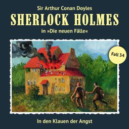 Das Buch “Sherlock Holmes, Die neuen Fälle, Fall 34: In den Klauen der Angst – Marc Freund” online hören