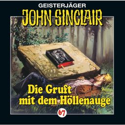 Das Buch “John Sinclair, Folge 67: Die Gruft mit dem Höllenauge – Jason Dark” online hören