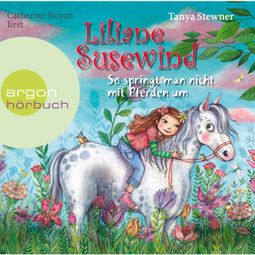 Das Buch “Liliane Susewind, So springt man nicht mit Pferden um (gekürzt) – Tanya Stewner” online hören