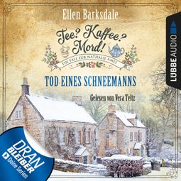 Das Buch “Tod eines Schneemanns - Nathalie Ames ermittelt - Tee? Kaffee? Mord!, Folge 6 (Ungekürzt) – Ellen Barksdale” online hören